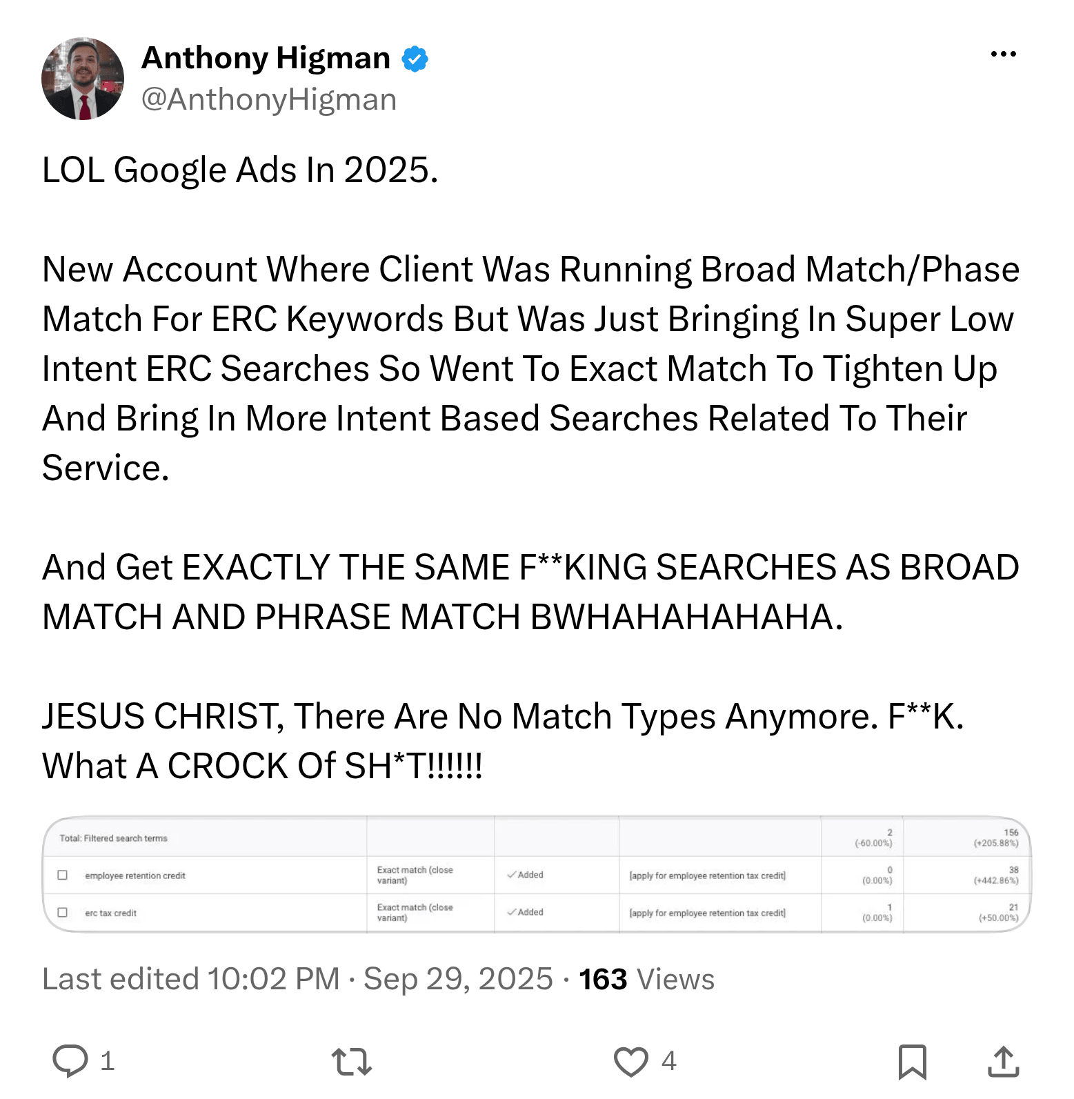 Post on X by @AnthonyHigman: LOL Google Ads In 2025. New Account Where Client Was Running Broad Match/Phase Match For ERC Keywords But Was Just Bringing In Super Low Int…